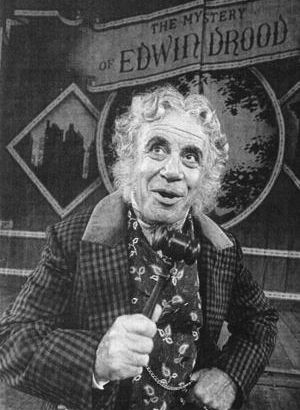 As The Chairman in 'Edwin Drood' 1985-8.